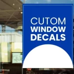 Boost Your Business with Creative Window Signs: Tips and Tricks