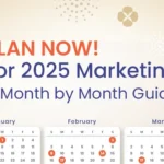 2025 Marketing Calendar: Month-by-Month Plan with Key Dates for Businesses